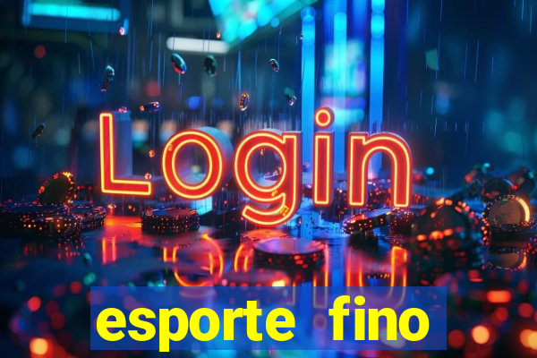 esporte fino feminino adolescente